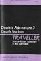Death Station/The Argon Gambit (Traveller Double Adventure 3)