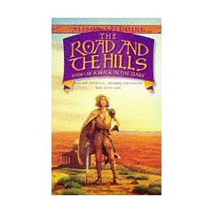 The Road and the Hills (Walk in the Dark)