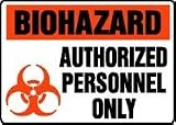 BIOHAZARD AUTHORIZED PERSONNEL ONLY (W/GRAPHIC) 10 x 14 Adhesive Vinyl Sign
