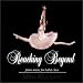 Classical Music : Reaching Beyond - Piano Music for Ballet Class