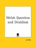 Welsh Question and Druidism