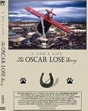 A Dog's Life - The Oscar Lose Story A Dog's Life - The Oscar Lose Story