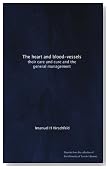 The heart and blood-vessels: their care and cure and the general management