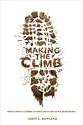 Making the Climb: What a Novice Climber Learned about Life on Mount Kilimanjaro