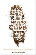 Making the Climb: What a Novice Climber Learned about Life on Mount Kilimanjaro