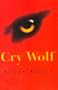 Cry Wolf (Galaxy Children's Large Print Books)
