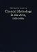 The Oxford Guide to Classical Mythology in the Arts, 1300-1990s: 2 Volumes