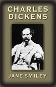 Charles Dickens | [Jane Smiley]