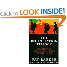 The Regeneration Trilogy: Regeneration; The Eye in the Door; The Ghost Road