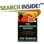 The Regeneration Trilogy: Regeneration; The Eye in the Door; The Ghost Road