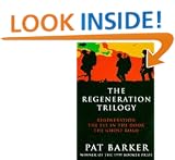 The Regeneration Trilogy: Regeneration, The Eye in the Door, The Ghost Road