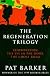 The Regeneration Trilogy