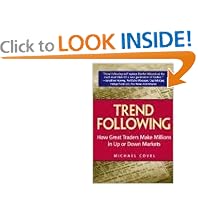 Trend Following: How Great Traders Make Millions in Up or Down Markets (Financial Times Prentice Hall Books)
