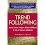 Trend Following: How Great Traders Make Millions i&hellip by Michael W. Covel