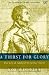 A Thirst for Glory: Life of Admiral Sir Sidney Smith