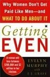 Getting Even: Why Women Don't Get Paid Like Men--And What to Do About It