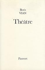 Théâtre : Les Bâtisseurs d'Empire - Le Goûter de Généraux - L'Equarrissage pour tous - Le Dernier des métiers