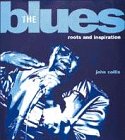 The blues : roots and inspiration