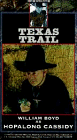 Hopalong Cassidy: Texas Trail