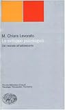 Lo sviluppo psicologico. Dal neonato all'adolescente (Piccola biblioteca Einaudi. Nuova serie)