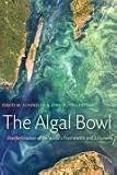 The Algal Bowl: Overfertilization of the World's Freshwaters and Estuaries
