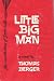 LITTLE BIG MAN; The Recollections of Jack Crabb (Dial Press Fellowship Award)