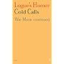 Logue's Homer Cold Calls: Vol 1: War Music Continued