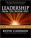Leadership from the Inside Out: Becoming a Leader for Life 2nd (second) edition Text Only