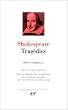 Shakespeare : Trag�dies, tome 1