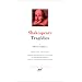 Shakespeare : Trag�dies, tome 1
