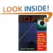 Eclipse! The What, Where, When, Why & How Guide to Watching Solar & Lunar Eclipses