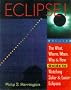 Eclipse! The What, Where, When, Why & How Guide to Watching Solar & Lunar Eclipses