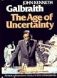 The Age of Uncertainty