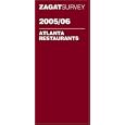 Zagatsurvey 2005/ 2006 Atlanta Restaurants (Zagatsurvey: Atlanta Restaurants)