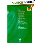 Forensic Mental Health Nursing: Current Approaches by Chris Chaloner and Michael Coffey
