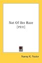 Not Of Her Race (1911)