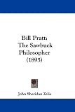 Bill Pratt: The Sawbuck Philosopher (1895)