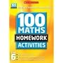 Year Six (100 Maths Homework Activities New Edition)