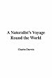 A Naturalist's Voyage Round the World