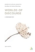 Worlds of Written  Discourse (Advances in Applied Linguistics)
