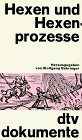 Hexen und Hexenprozesse in Deutschland - ( dtv dokumente). - Wolfgang Behringer