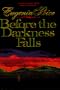 Before the Darkness Falls