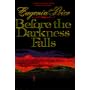Before the Darkness Falls