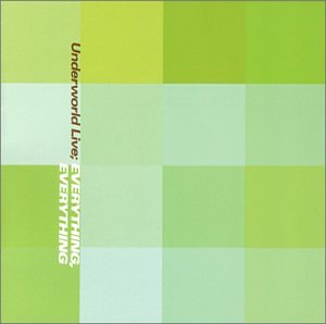 Underworld - Live: Everything, Everything - Zortam Music