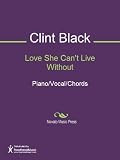 Love She Can t Live Without Sheet Music