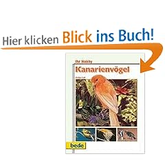 Ihr Hobby: Kanarienv�gel richtig pflegen