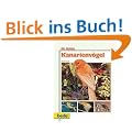 Ihr Hobby: Kanarienv�gel richtig pflegen