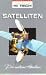 Satelliten - Faszination Hi Tech