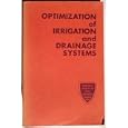 Optimization of Irrigation and Drainage Systems by