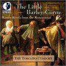 The Little Barley-Corne: Winter Revels from the Renaissance